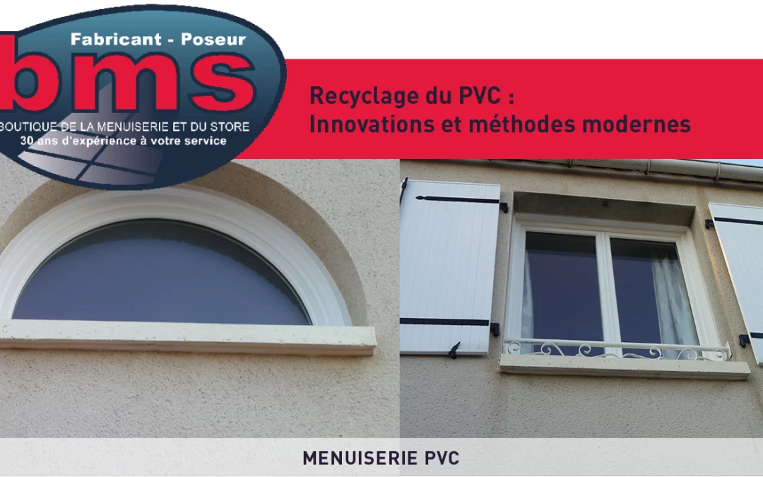 RECYCLAGE DU PVC : INNOVATIONS ET MÉTHODES MODERNES